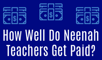 Infographic:  How Well Do Neenah Teachers Get Paid