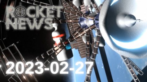 Video: Rocket News – Week of 2023-02-27