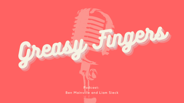 Podcast: Greasy Fingers
